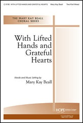 With Lifted Hands and Grateful Hear Two-Part Mixed choral sheet music cover